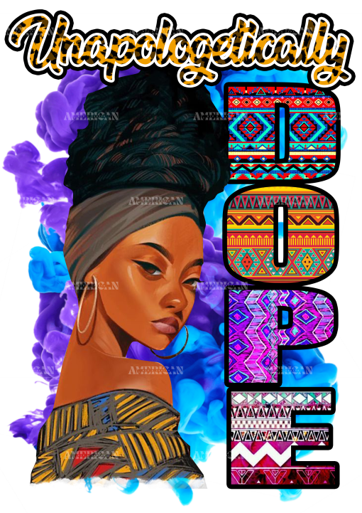 Unapologetically Dope Women-2 DTF Transfer