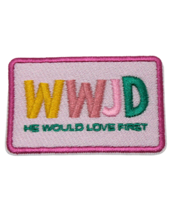 WWJD- He Would Love First Patch (Small/Embroidery)