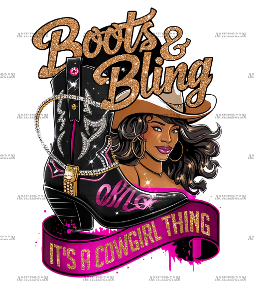 Boots And Bling It's A Cowgirl Thing-1 DTF Transfer