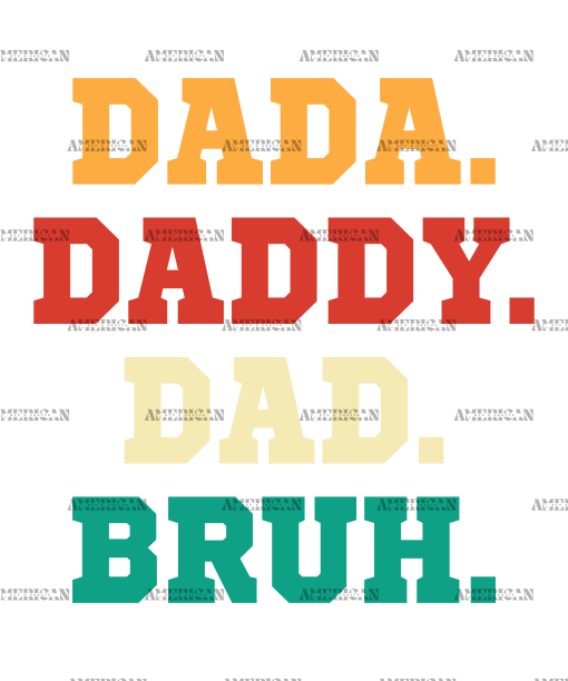 Dada Daddy Dad Bruh-1 DTF Transfer