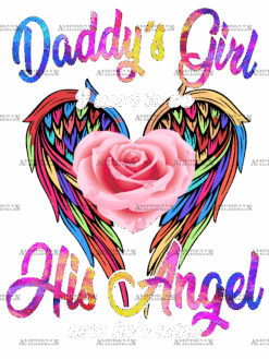 Daddy's Girl I Used To Be His Angel DTF Transfer