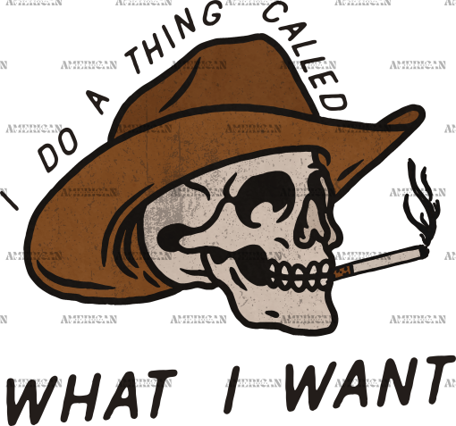 I Do A Thing Called What I Want DTF Transfer
