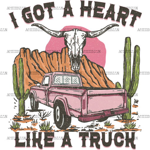 I Got A Heart Like A Truck DTF Transfer