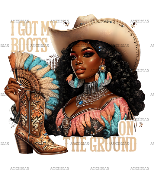 I Got My Boots On The Ground-3 DTF Transfer