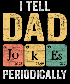 I Tell Dad Jokes Periodically DTF Transfer