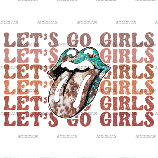 Lets Go Girls-2 DTF Transfer