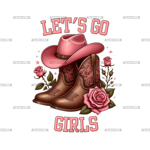 Lets Go Girls Boots DTF Transfer