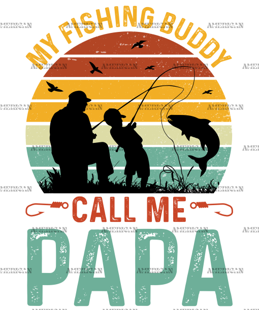 My Fishing Buddies Call Me Papa-1 DTF Transfer