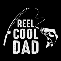 Reel Cool Dad-2 DTF Transfer