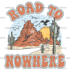 Road To Nowhere DTF Transfer