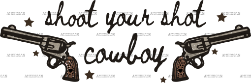 Shoot Your Shot Cowboys DTF Transfer
