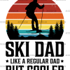 Ski Dad Like A Regular Dad But Cooler-2 DTF Transfer