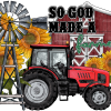 So God Made A Farmer DTF Transfer