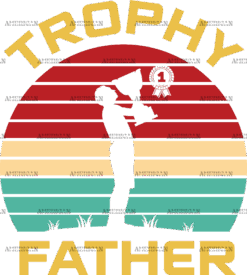 Trophy Father DTF Transfer
