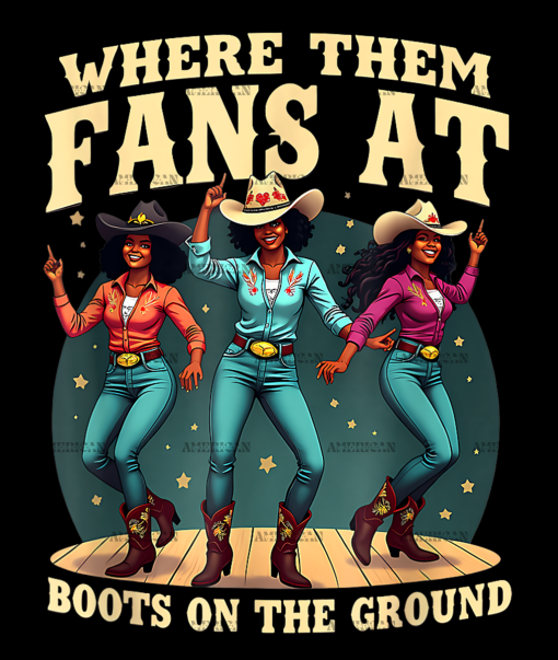 Where Them Fans At Boots On The Ground-17 DTF Transfer