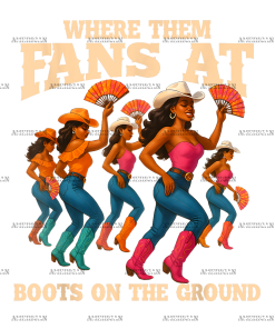 Where Them Fans At Boots On The Ground-3 DTF Transfer