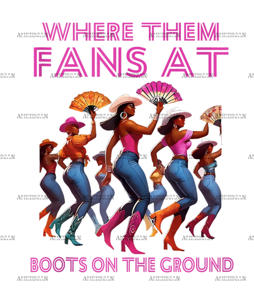 Where Them Fans At Boots On The Ground-4 DTF Transfer
