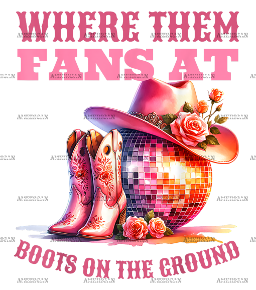 Where Them Fans At Boots On The Ground-5 DTF Transfer