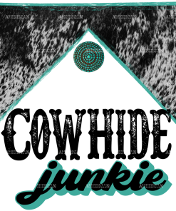 Cowhide Junkie DTF Transfer