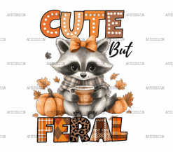 Cute But Feral DTF Transfer