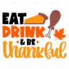 Eat Drink Be Thankful-2 DTF Transfer