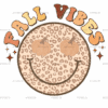 Fall Vibes Smily Face Dotted DTF Transfer