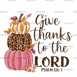 Give Thanks To The Lord DTF Transfer