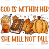 God Is Within Her She Will Not Fall DTF Transfer