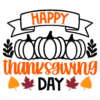 Happy Thanks Giving Day-1 DTF Transfer