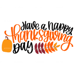 Have A Happy Thanksgiving Day DTF Transfer