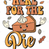 Here For The Pie DTF Transfer