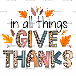 In All Things Give Thanks-2 DTF Transfer