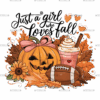 Just A Girl Who Loves Fall-7 DTF Transfer