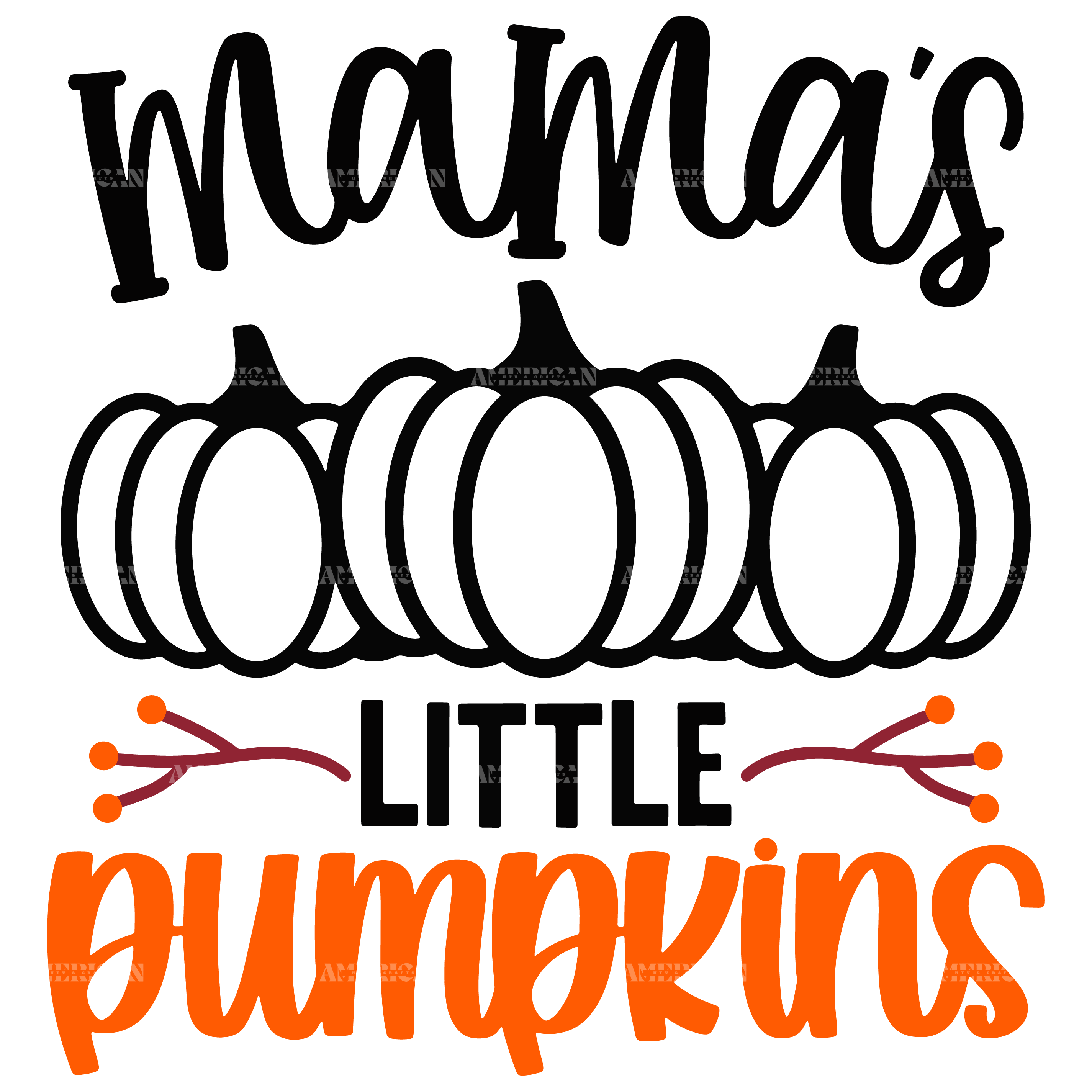 Mama's Little Pumpkins DTF Transfer