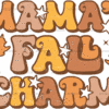 Mamas Fall Charm DTF Transfer