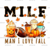 Man I Love Fall-2 DTF Transfer