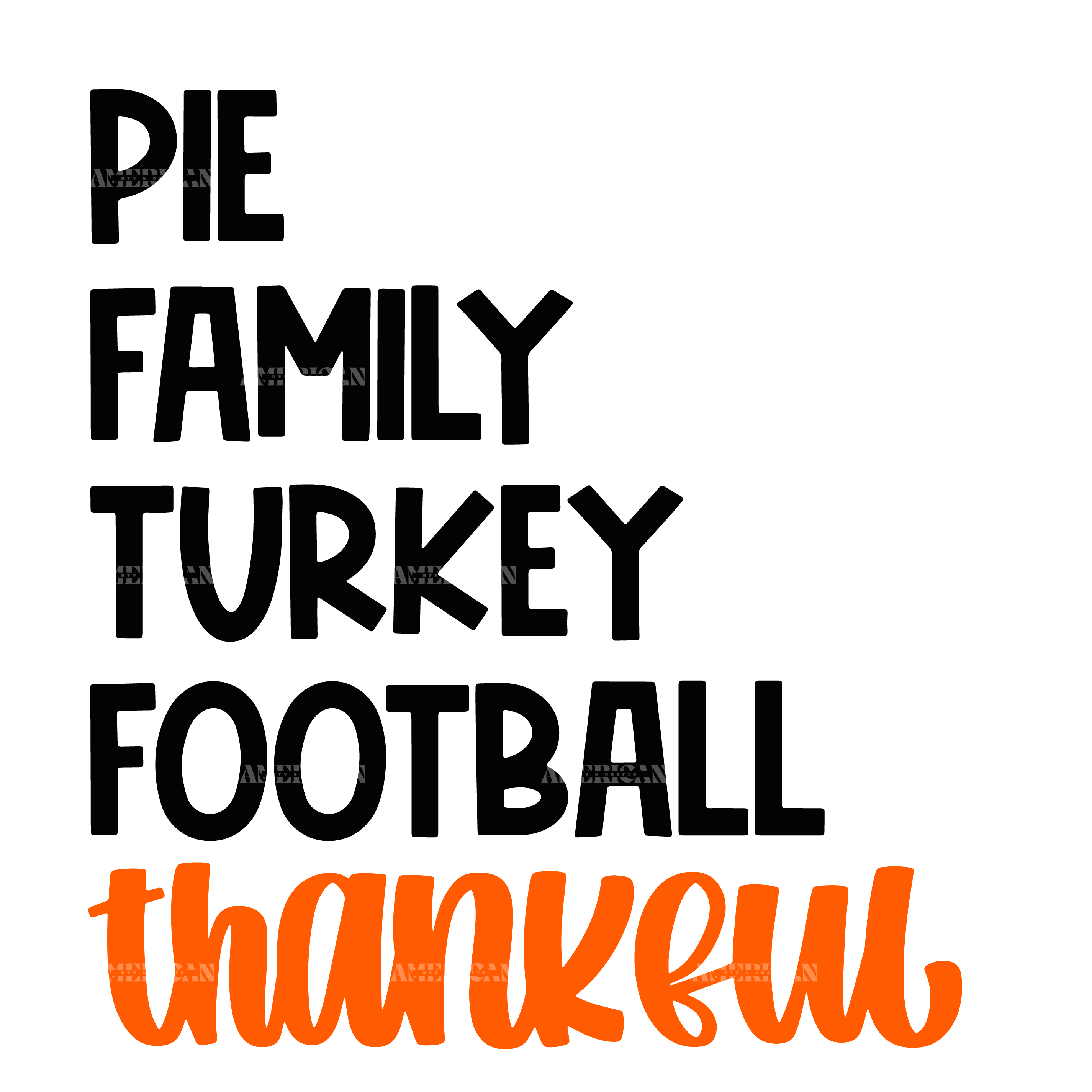 Pie Family Turkey Football Thankful DTF Transfer