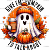 Pumpkin To Talk About-1 DTF Transfer
