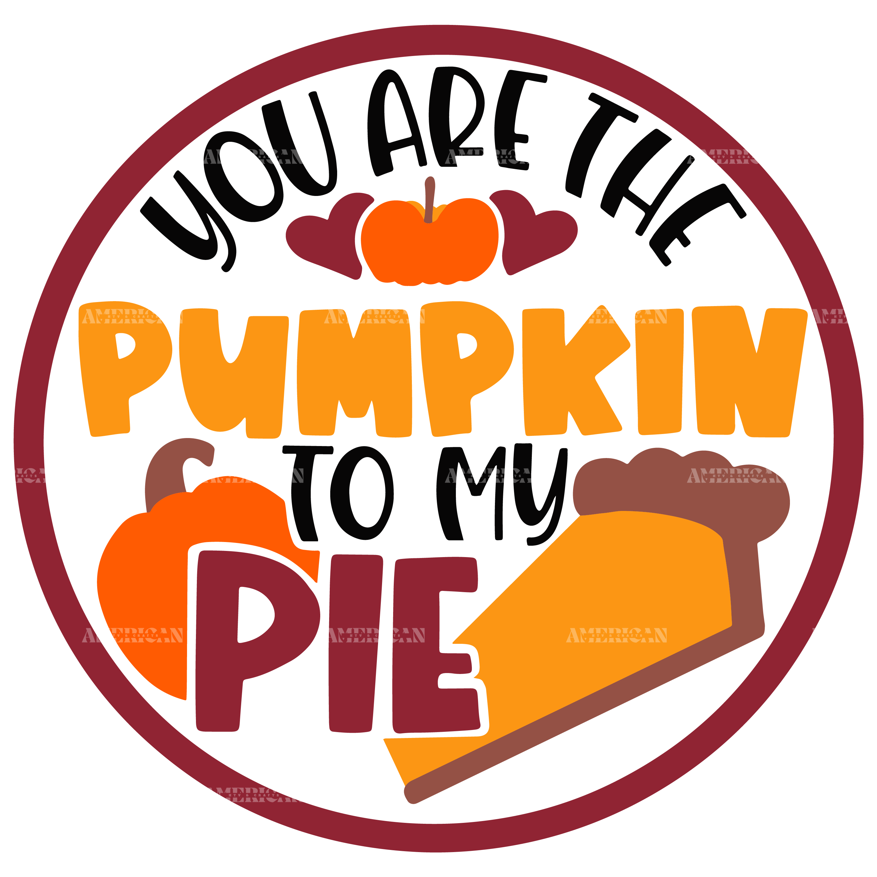You Are The Pumpkin To My Pie-1 DTF Transfer