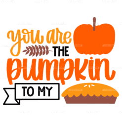 You Are The Pumpkin To My Pie-2 DTF Transfer